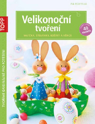 TOPP Velikonon tvoen - Pia Pedevilla