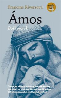 Ámos -  Boží prorok - Francine Riversová