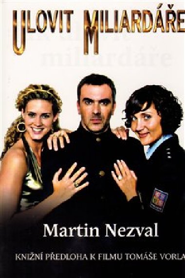 Jak ulovit miliarde - Nezval Martin