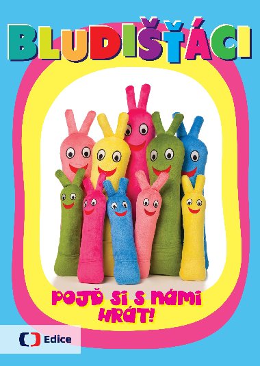 Bludici - Poj si s nmi hrt! - Tatkov Irena, Vrlk Jaromr