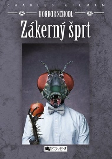 Horror school zkern prt - Charles Gilman; Eugene Smith