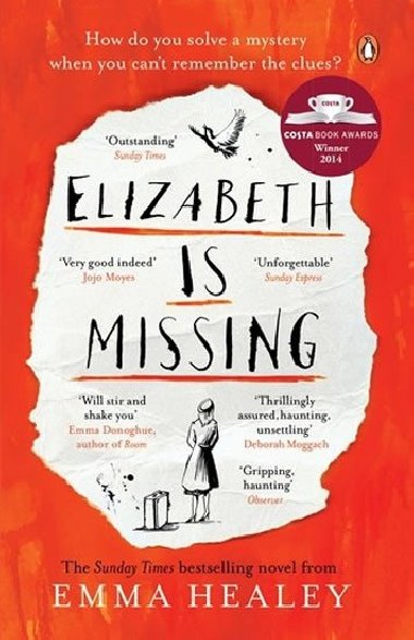 Elisabeth is Missing - Emma Healey; Emma Healeyov