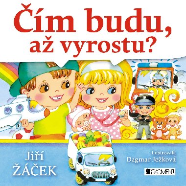 m budu, a vyrostu? - Ji ek