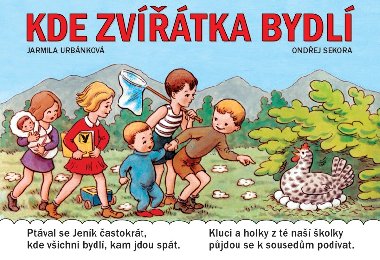 Kde zvtka bydl - Ondej Sekora, Jarmila Urbnkov