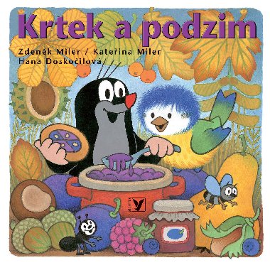 Krtek a podzim - Zdenk Miler, Hana Doskoilov, Kateina Miler