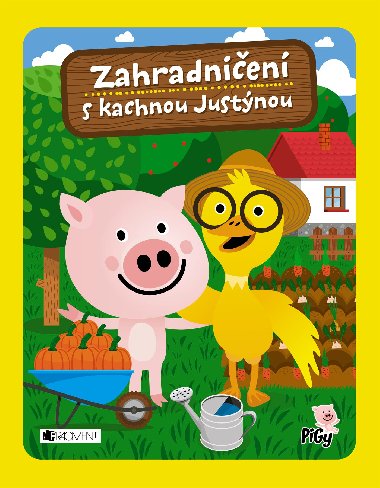 Zahradnien s kachnou Justnou - 