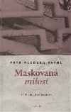 Maskovan milost - Petr Pazdera Payne