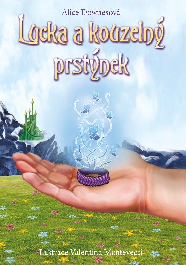Lucka a kouzeln prstnek - Alice Downesov, Valentina Montevecchi