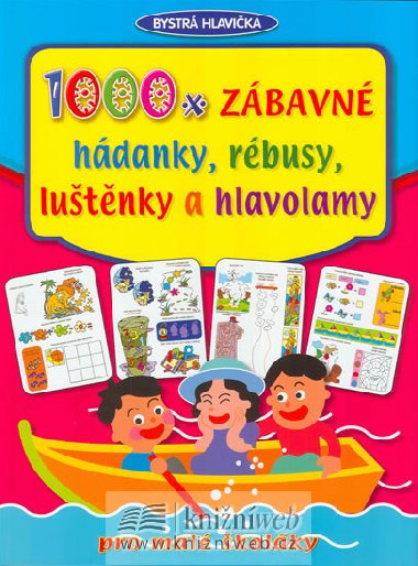 1000x zbavn hdanky, rbusy, lutnky a hlavolamy - 