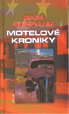 Motelov kroniky - Sam Shepard