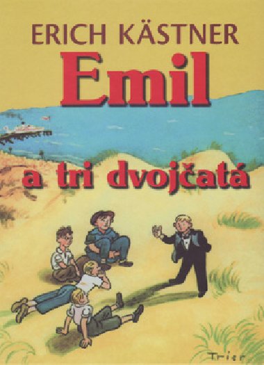 Emil a tri dvojat - Erich Kstner; Walter Trier
