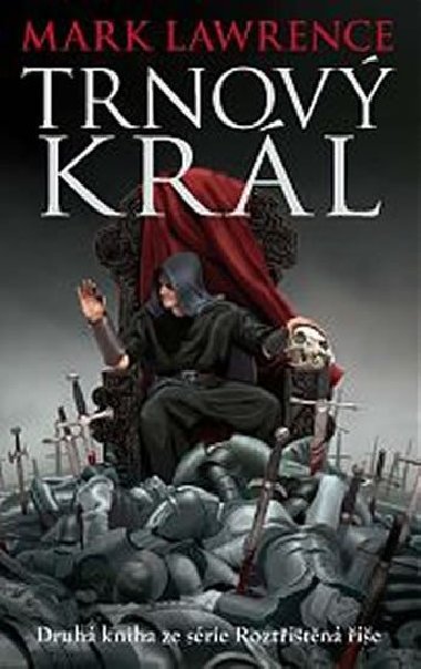 Trnov krl - Rozttn e 2 - Mark Lawrence