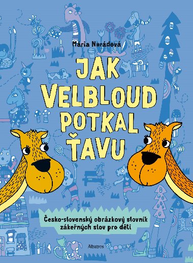 Jak velbloud potkal avu - Nerdov Mria