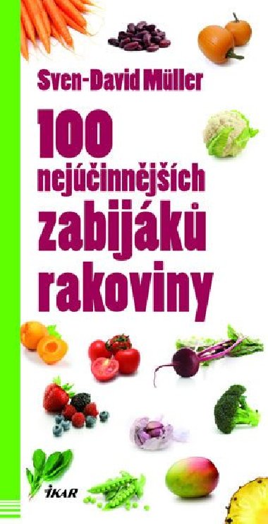 100 nejúčinnějších zabijáků rakoviny - Sven-David Müller