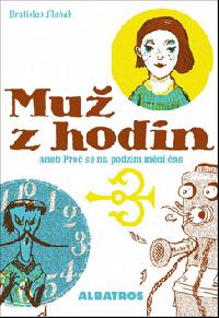 Mu z hodin -  aneb pro se na podzim mn as - Vratislav Mak