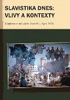 Slavistika dnes: vlivy a kontexty - kol.