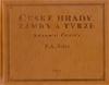 esk hrady, zmky a tvrze I. - Franz Alexander Heber