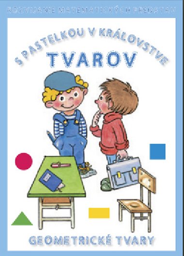 S pastelkou v krovstve tvarov - Jana Remiov