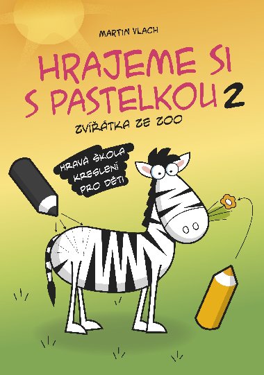 Hrajeme si s pastelkou 2 - Vlach Martin