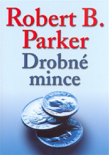 Drobn mince - Robert B. Parker