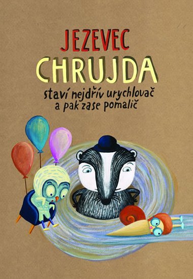 Jezevec Chrujda stav nejdv urychlova a pak zase pomali - Petr Stank