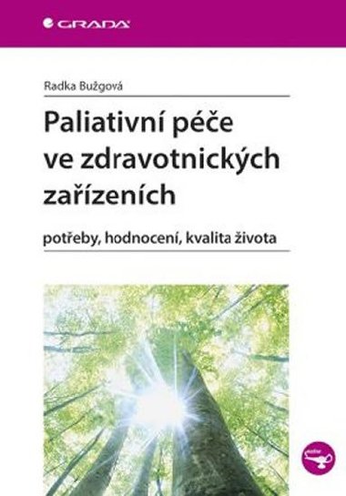 Paliativn pe ve zdravotnickch zazench - Radka Bugov