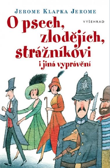 O psech, zlodjch, strnkovi a jin vyprvn - Jerome Klapka Jerome