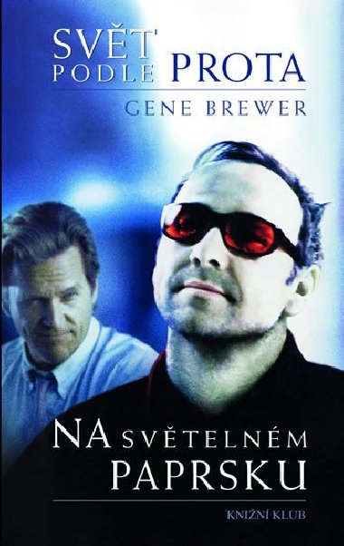 Svt podle prota Na svtelnm paprsku - Gene Brewer