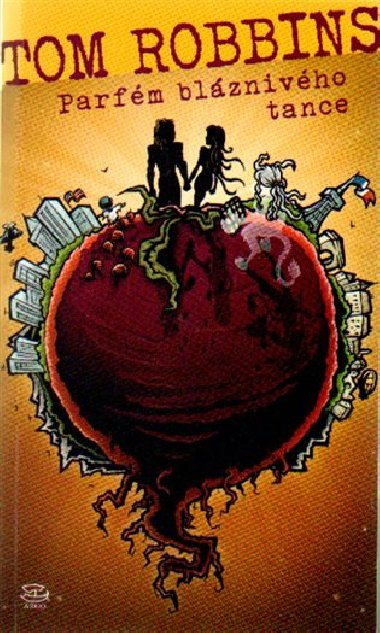 Parfm blznivho tance - Tom Robbins