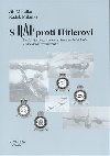 S RAF proti Hitlerovi - Ji Mikulka,Radek Mikulka