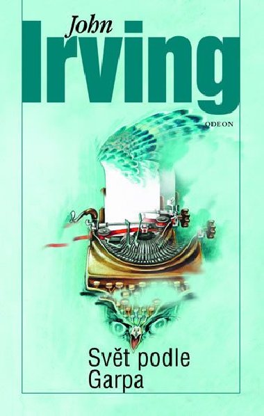 Svět podle Garpa - John Irving
