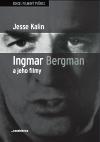 Ingmar Bergman a jeho filmy - Jesse Kalin