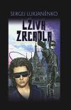 Liv zrcadla - Sergej Lukjannko