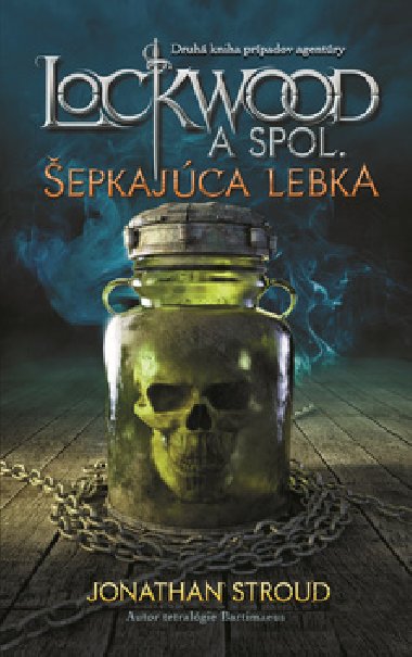 Lockwood a spol. epkajca lebka - Jonathan Stroud