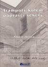 Trampoty kolem poprav sekery - Albert Orlita