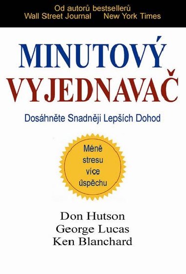 Minutov vyjednava - Ken Blanchard,Don Hutson,George Lucas