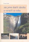 Jak jsme sbalili zsoby a vyrazili za soby - Tomasz Nogol
