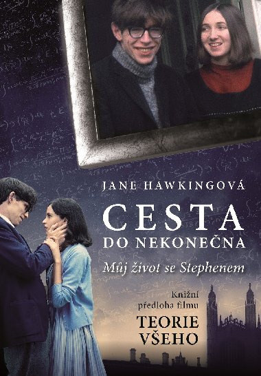 Cesta do nekonečna: Můj život se Stephenem - Jane Hawkingová