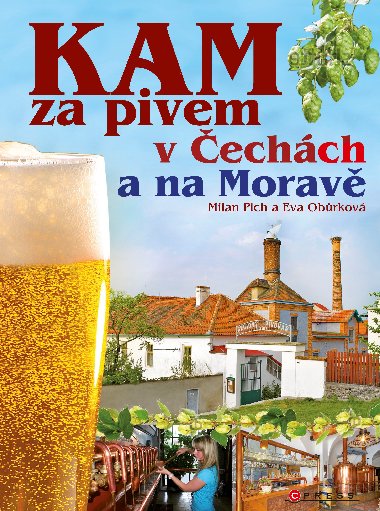 KAM za pivem v echch a na Morav - Eva Obrkov; Milan Plch