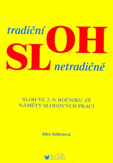 Tradin sloh netradin - Alice Seifertov