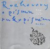 Rozhovory o psmu rukopisnm - Radana Lencov