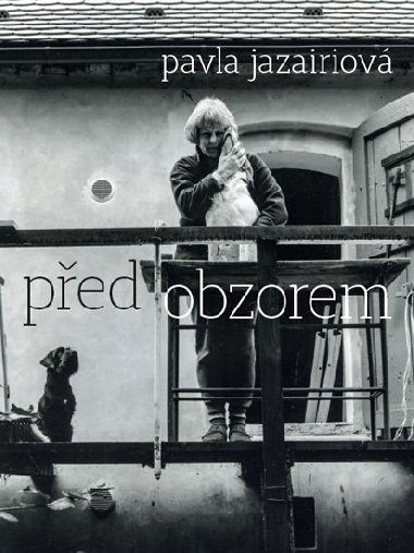 Ped obzorem - Pavla Jazairiov