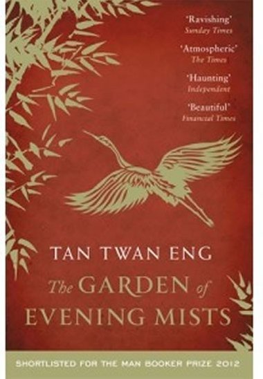 The Garden of Evening Mists - Tan Twan Eng