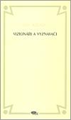 Vizioni a vyznavai - Jan Wiendl