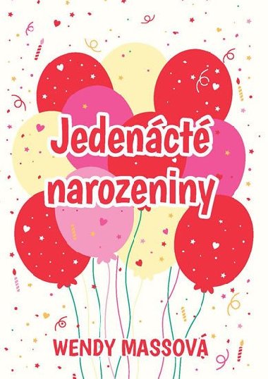 Jedenct narozeniny - Wendy Mass