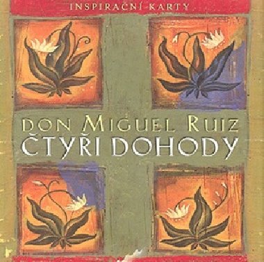 tyi dohody - 48 inspiranch karet - Don Miguel Ruiz