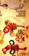 Vchova zan vztahem - Daniel Wirz