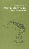 Msto, kter zvon - Anna Markowitz