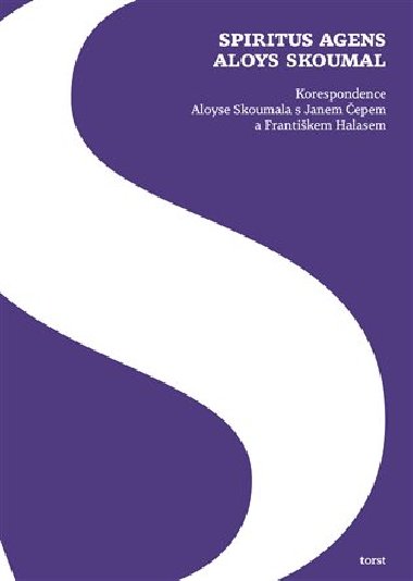 Spiritus agens Aloys Skoumal - Aloys Skoumal,Dagmar Blmlov