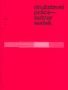 Drustevn prce: Sutnar-Sudek - Iva Knobloch,Vojtch Lahoda,Jan Mloch,Lucie Vlkov